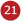 21